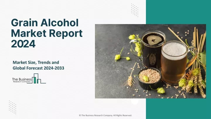 grain alcohol market report 2024