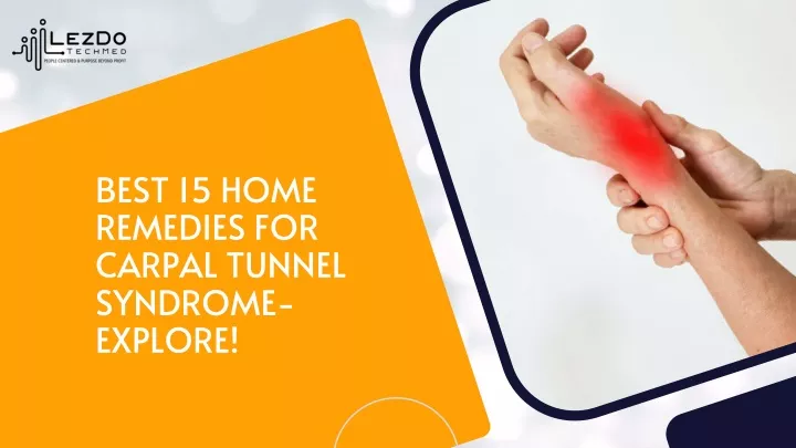 best 15 home remedies for carpal tunnel syndrome