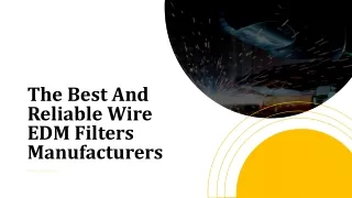 The Best And Reliable Wire EDM Filters Manufacturers