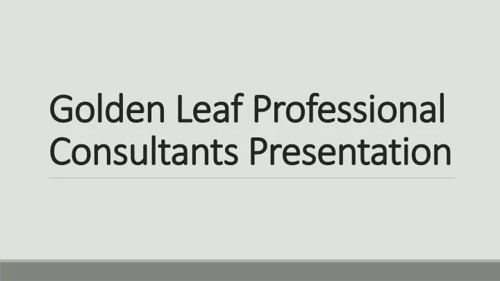 golden leaf professional consultants presentation