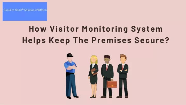 how visitor monitoring system helps keep