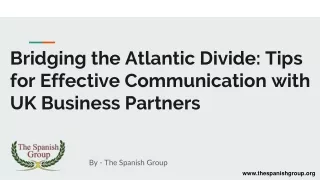 Bridging the Atlantic Divide: Tips for Effective Communication with UK Business