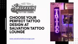 Choose your perfect tattoo design at Salvation Tattoo Lounge