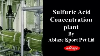 Sulfuric Acid Concentration Ablaze Export Pvt Ltd