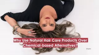 Why Use Natural Hair Care Products Over Chemical-based Alternatives_