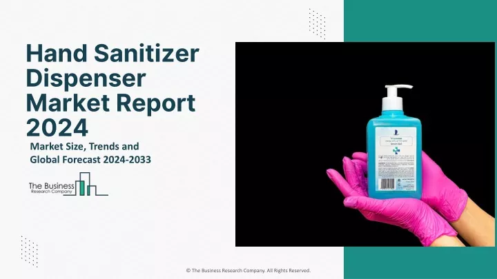 hand sanitizer dispenser market report 2024