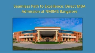 Seamless Path to Excellence: Direct MBA Admission at NMIMS Bangalore