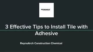 3 Effective Tips to Install Tile with Adhesive