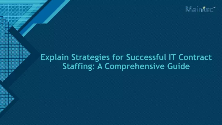 explain strategies for successful it contract staffing a comprehensive guide