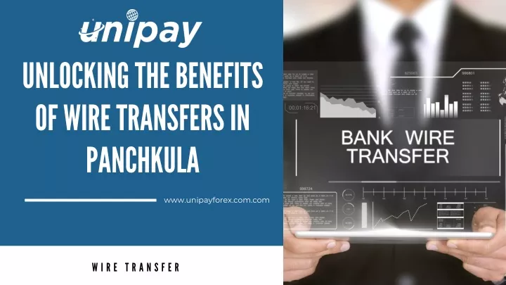 unlocking the benefits of wire transfers