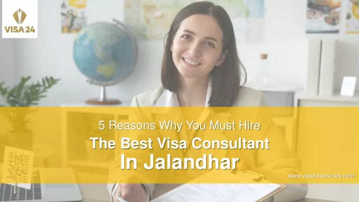 Ppt Reasons Why You Must Hire The Best Visa Consultant In Jalandhar