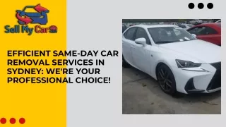 Efficient Same-Day Car Removal Services in Sydney We're Your Professional Choice!