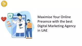 Maximise Your Online Presence with the best Digital Marketing Agency in UAE