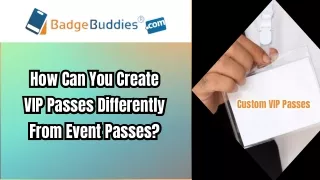 Tips To Make VIP Pass Card Different From Regular Pass Card