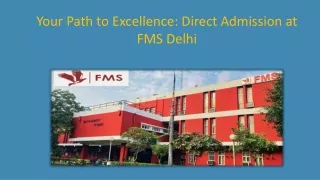 Your Path to Excellence: Direct Admission at FMS Delhi