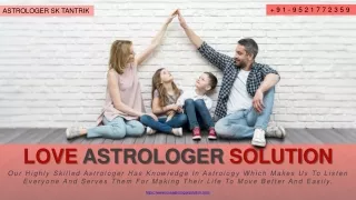 Love Astrologer Solution - Get Suggestions From Experienced Astrologer