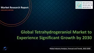 Tetrahydrogeraniol Market to Experience Significant Growth by 2030