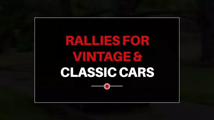 rallies for vintage classic cars