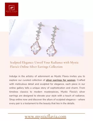 Sculpted Elegance Unveil Your Radiance with Mystic Flavia's Online Silver Earrings Collection