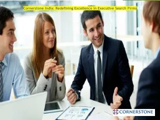 Cornerstone India: Redefining Excellence in Executive Search Firms