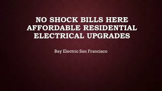 No Shock Bills Here Affordable Residential Electrical Upgrades