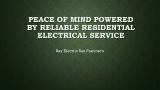 Peace of Mind Powered by Reliable Residential Electrical Service