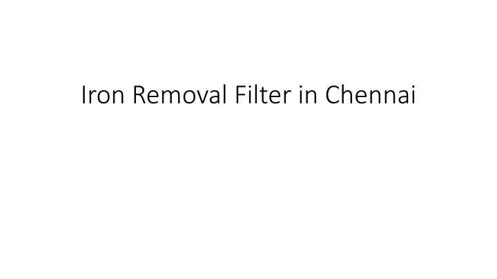 iron removal filter in chennai