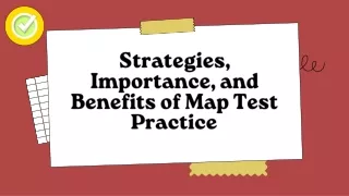 Strategies, Importance, and Benefits of Map Test Practice