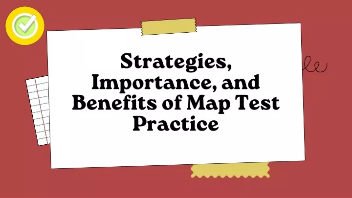 strategies importance and benefits of map test