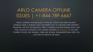 Arlo Camera Offline Issues |  1-844-789-6667