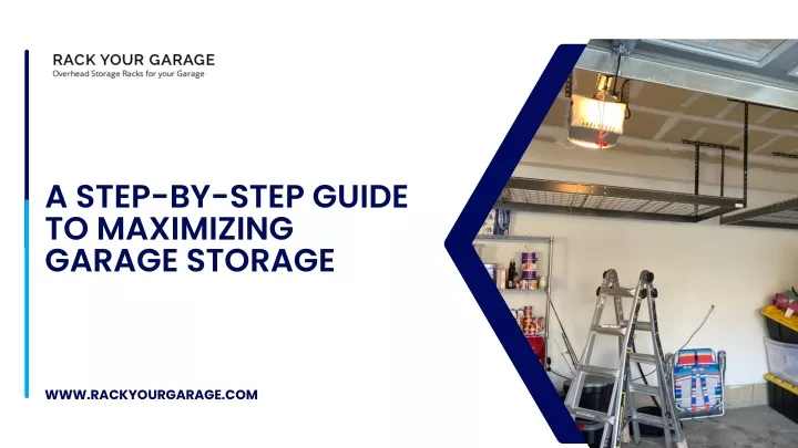 a step by step guide to maximizing garage storage
