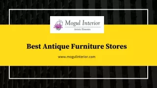 Best Antique Furniture Stores - www.mogulinterior.com