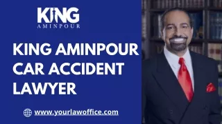 Criminal Defense Lawyer - King Aminpour Car Accident Lawyer