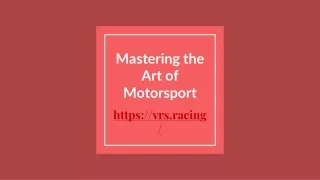 mastering the art of motorsport