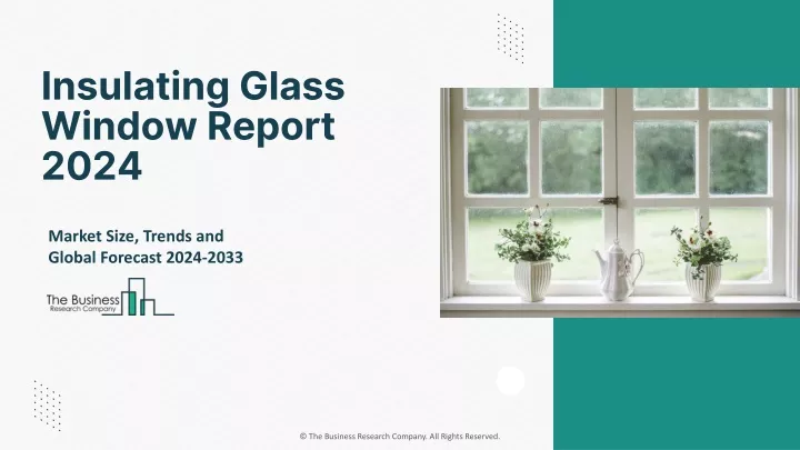 insulating glass window report 2024