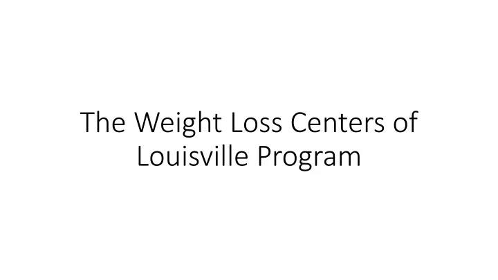 the weight loss centers of louisville program
