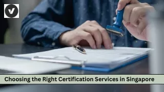 Choosing the Right Certification Services  in Singapore
