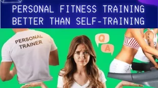 Personal Fitness Training Better than Self-Training