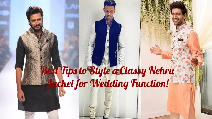 best tips to style a classy nehru jacket