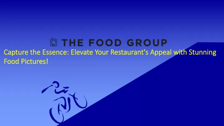 capture the essence elevate your restaurant