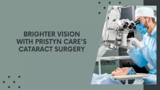 Brighter Vision with Pristyn Care's Cataract Surgery