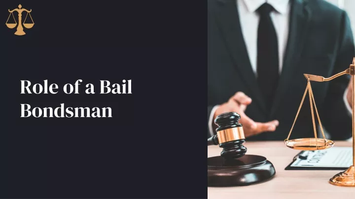 role of a bail bondsman