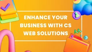 enhance your business with cs web solutions