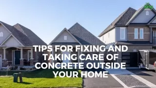 Tips For Fixing and Taking Care of Concrete Outside Your Home