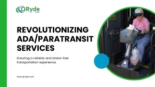 Revolutionizing ADAParatransit Services with QRyde