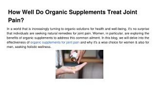 How Well Do Organic Supplements Treat Joint Pain_
