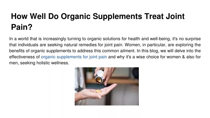 how well do organic supplements treat joint pain