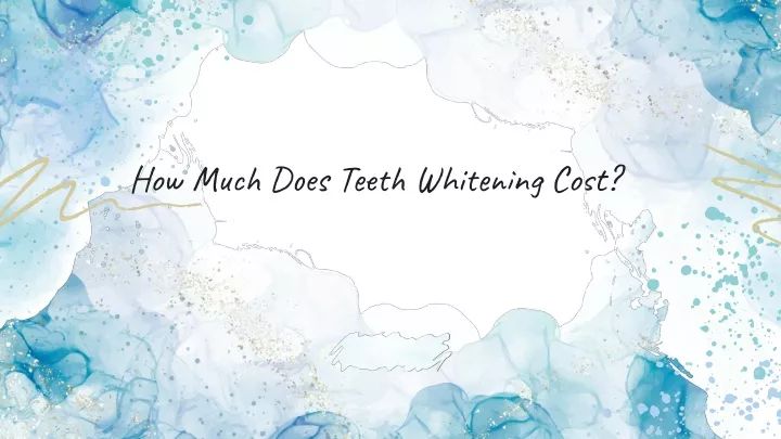how much does teeth whitening cost