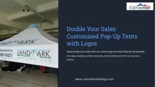 Double Your Sales Customized Pop Up Tents with Logos