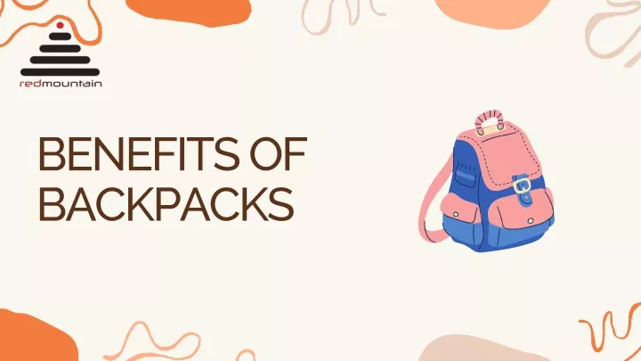 benefits of backpacks